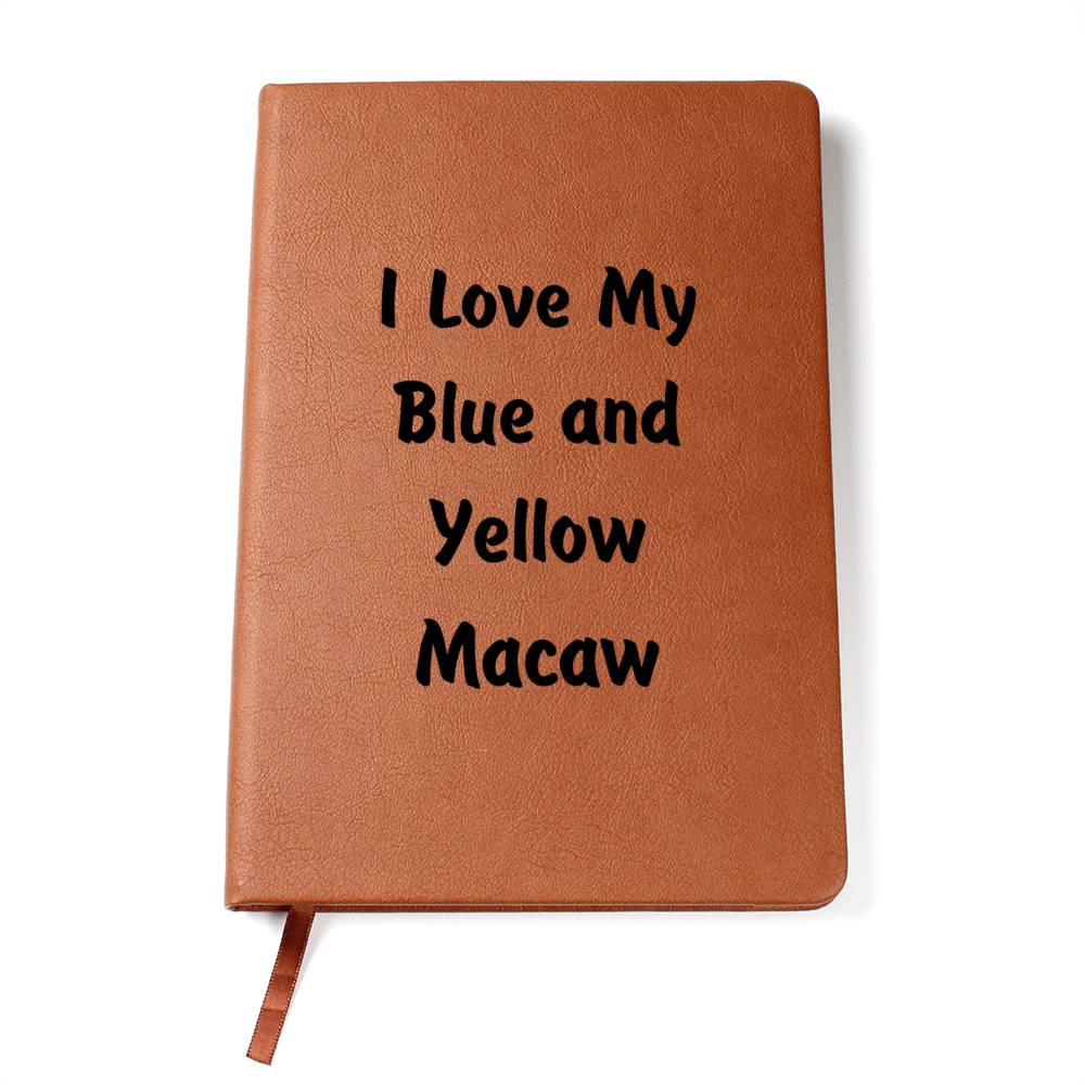 Love My Blue and Yellow Macaw - Vegan Leather Journal