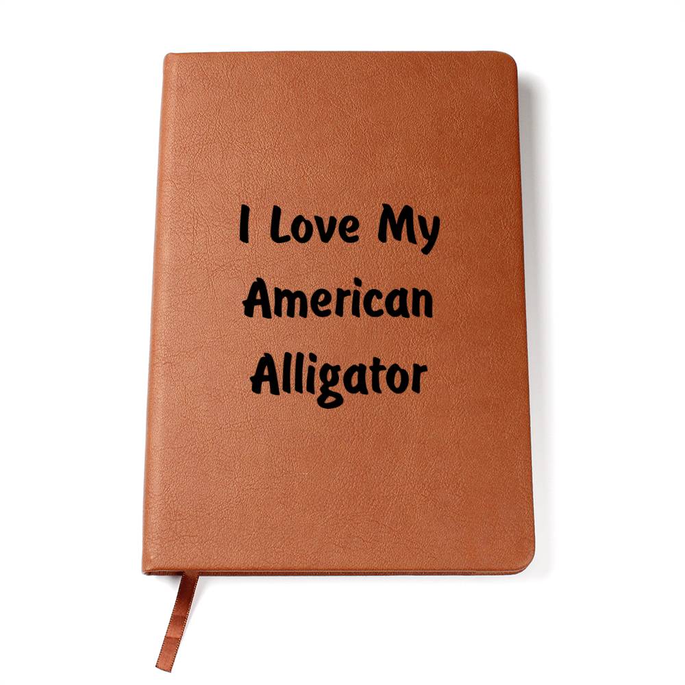 Love My American Alligator - Vegan Leather Journal