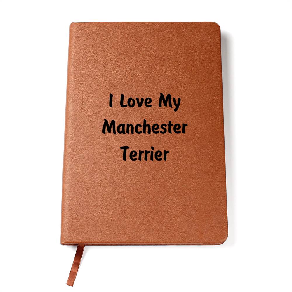Love My Manchester Terrier v4 - Vegan Leather Journal