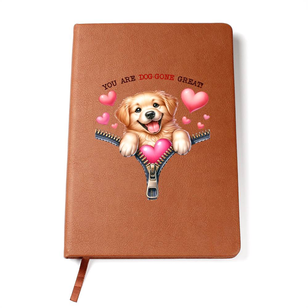 Valentine's Day Dog And Zipper 044 You Are Dog-Gone Great! - Vegan Leather Journal