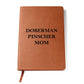 Doberman Pinscher Mom - Vegan Leather Journal