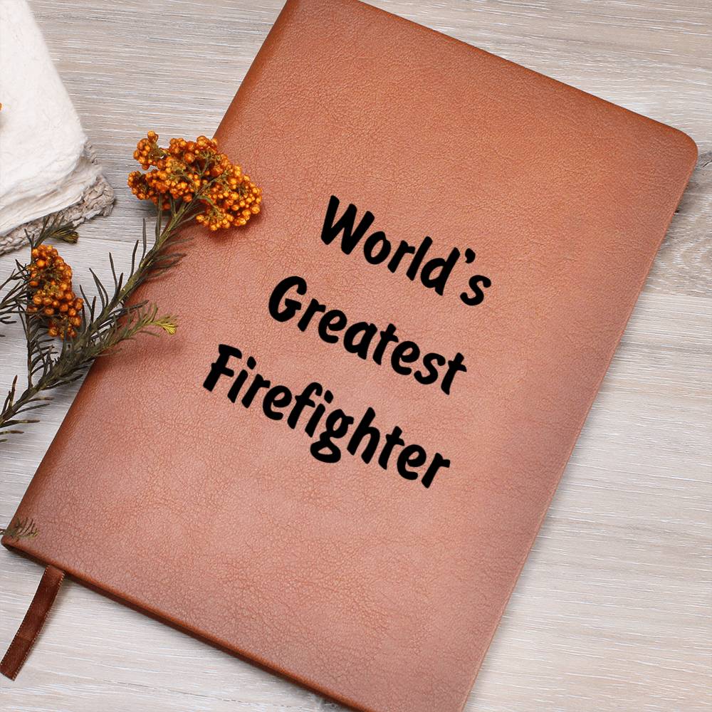 World's Greatest Firefighter v1 - Vegan Leather Journal