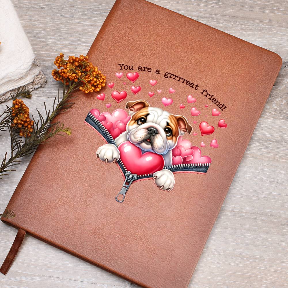 Valentine's Day Dog And Zipper 043 You Are A Grrreat Friend! - Vegan Leather Journal