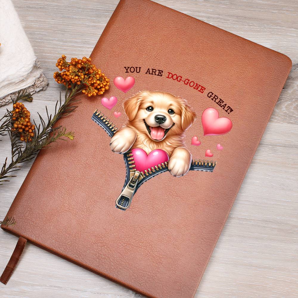 Valentine's Day Dog And Zipper 044 You Are Dog-Gone Great! - Vegan Leather Journal