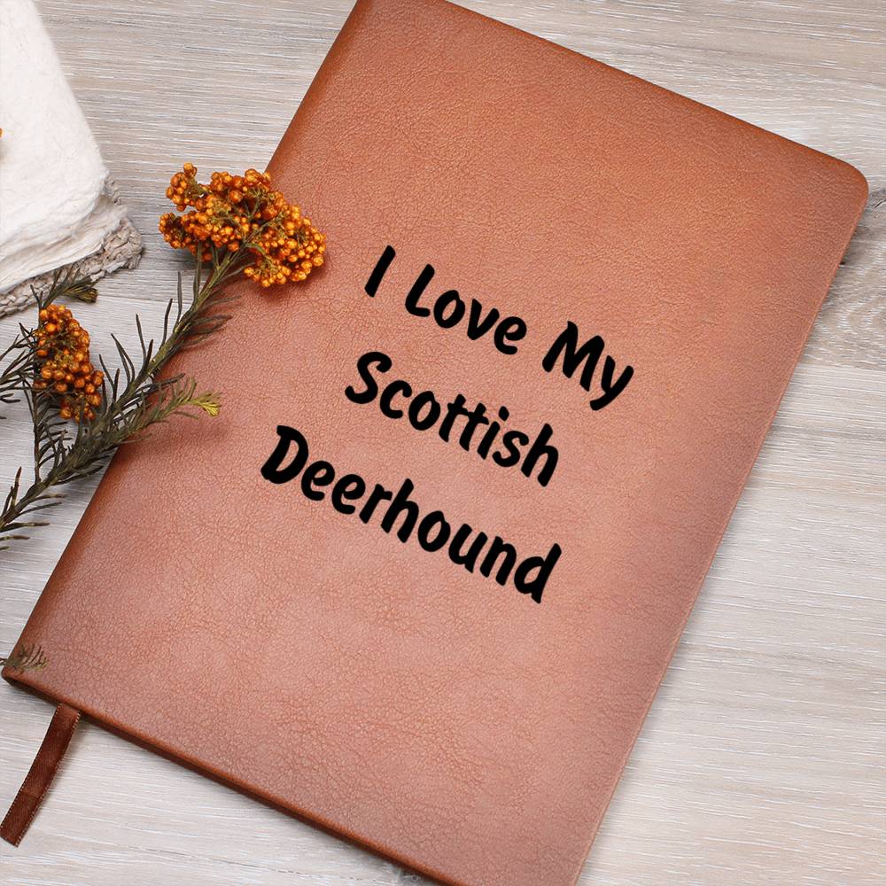 Love My Scottish Deerhound v4 - Vegan Leather Journal