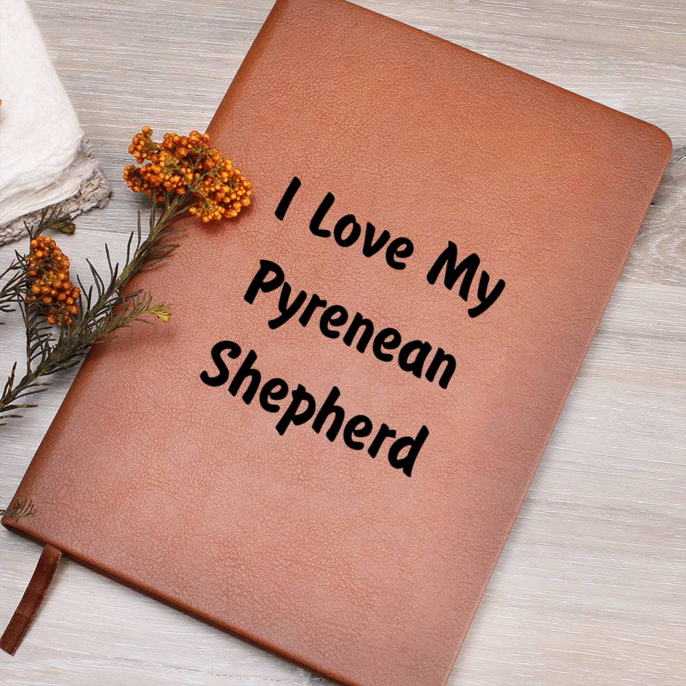 Love My Pyrenean Shepherd v4 - Vegan Leather Journal