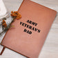 Army Veteran's Dad - Vegan Leather Journal