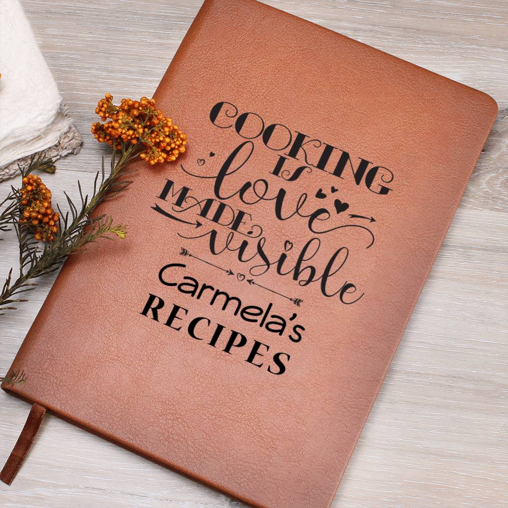 Carmela's Recipes - Cooking Is Love - Vegan Leather Journal