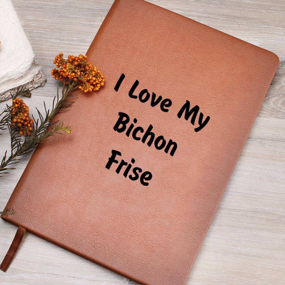Love My Bichon Frise v4 - Vegan Leather Journal
