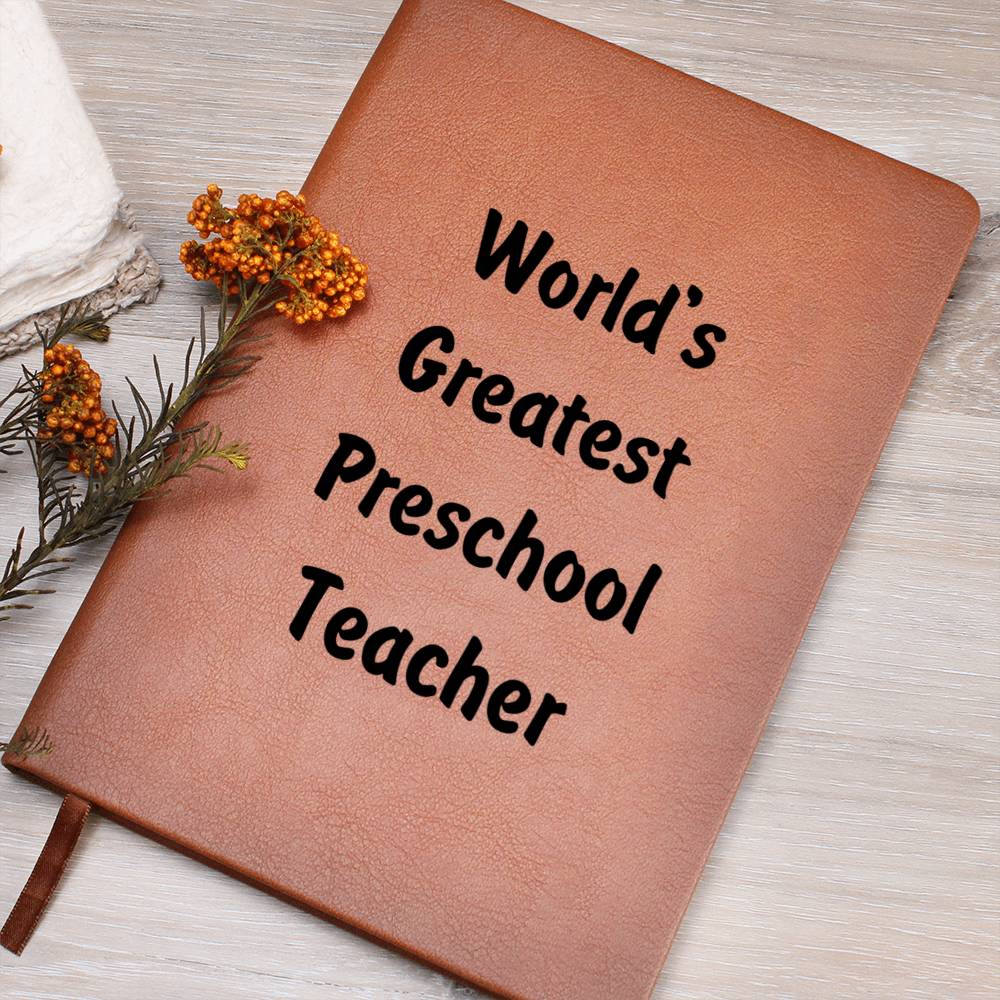World's Greatest Preschool Teacher v1 - Vegan Leather Journal