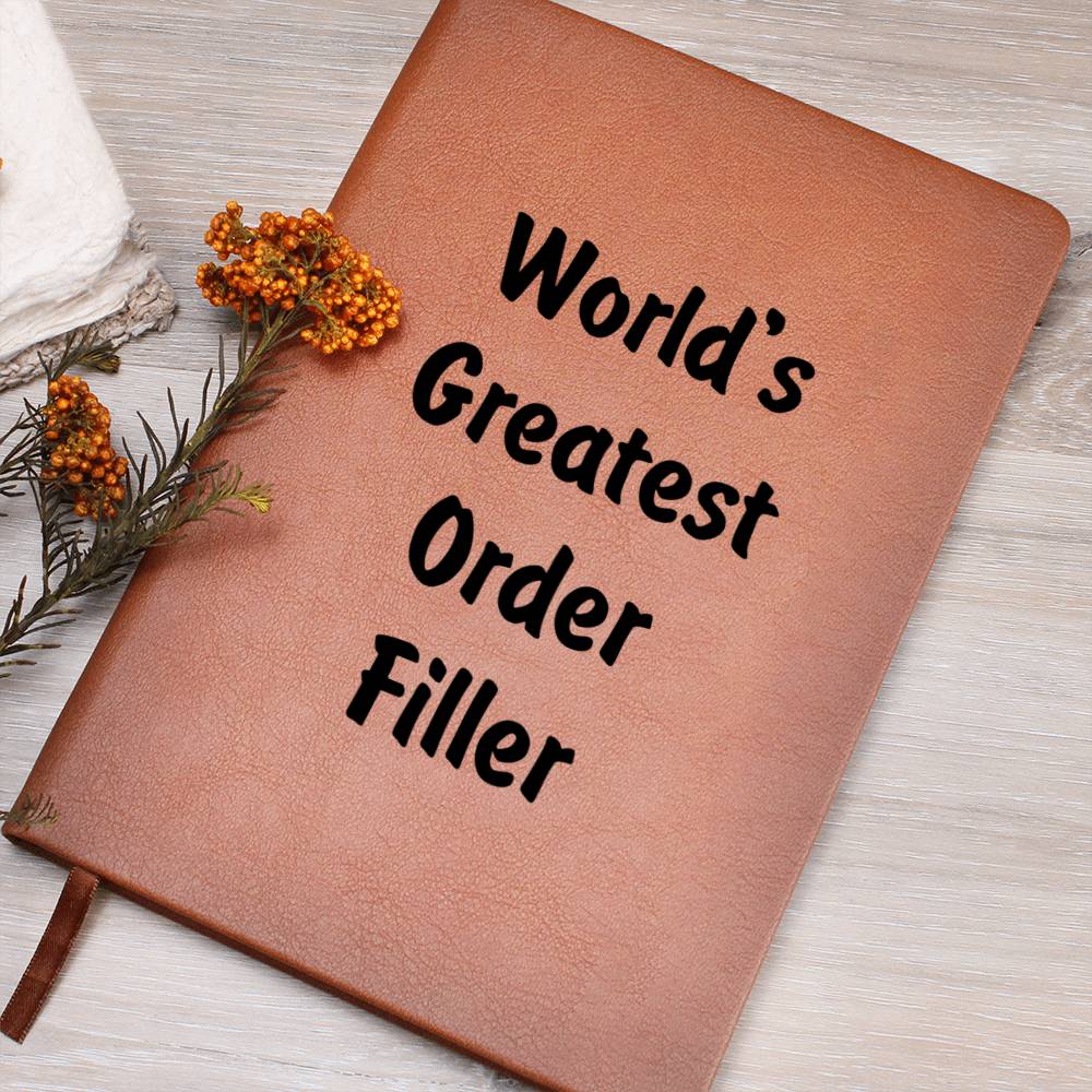 World's Greatest Order Filler v1 - Vegan Leather Journal
