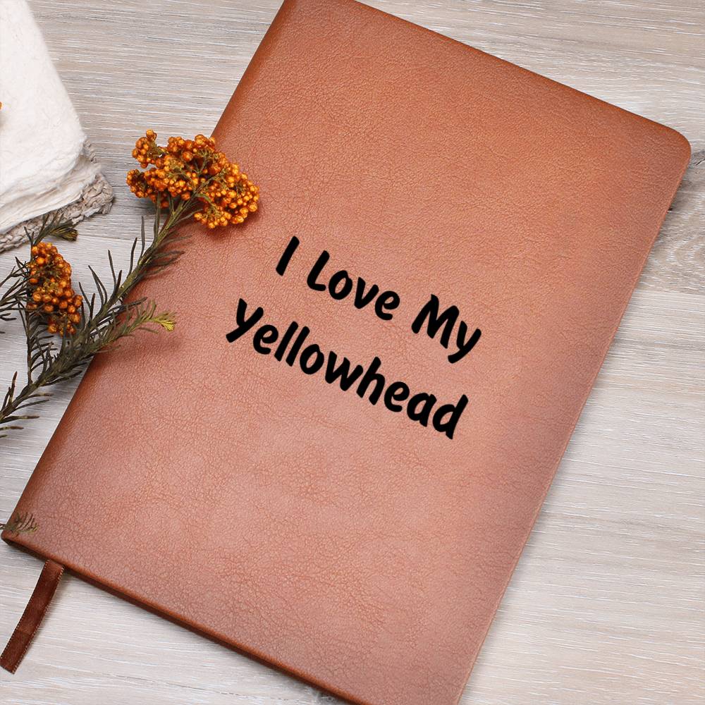 Love My Yellowhead - Vegan Leather Journal