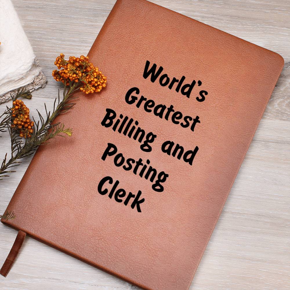 World's Greatest Billing and Posting Clerk v1 - Vegan Leather Journal