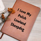 Love My Polish Lowland Sheepdog v4 - Vegan Leather Journal