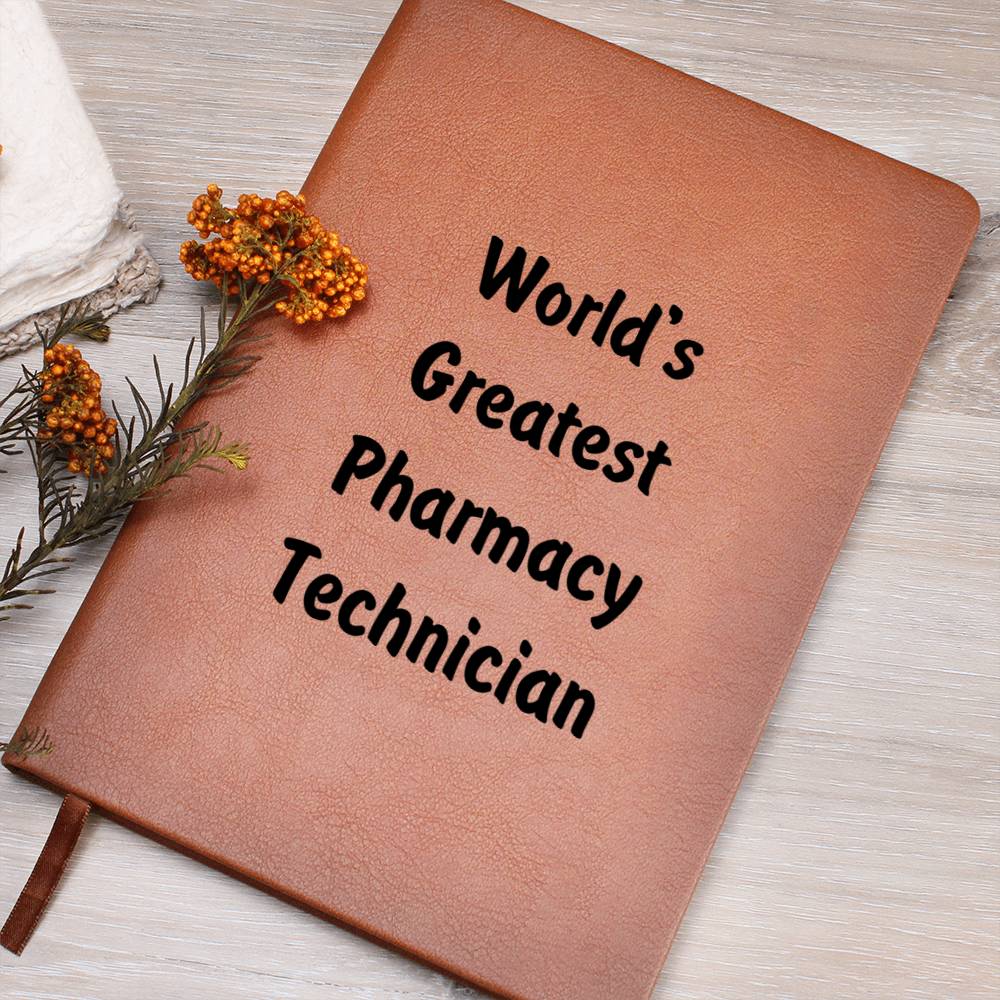 World's Greatest Pharmacy Technician v1 - Vegan Leather Journal