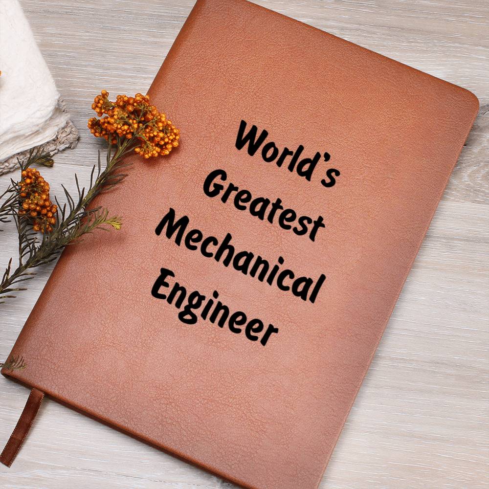 World's Greatest Mechanical Engineer v1 - Vegan Leather Journal