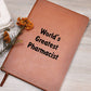 World's Greatest Pharmacist v1 - Vegan Leather Journal