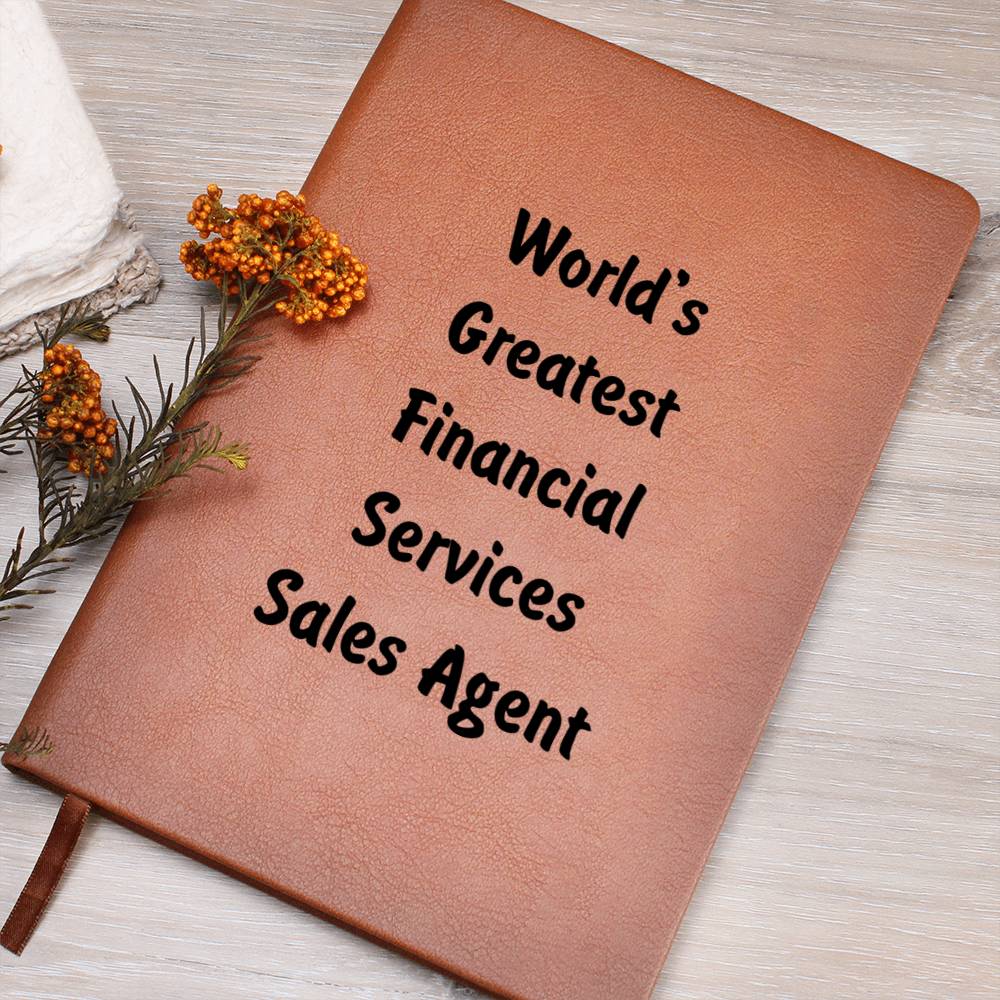 World's Greatest Financial Services Sales Agent v1 - Vegan Leather Journal
