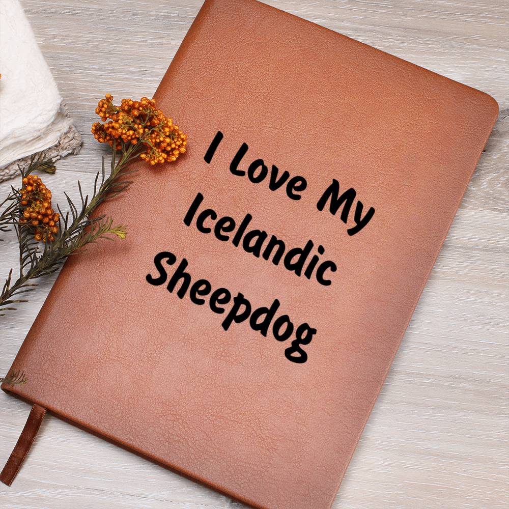 Love My Icelandic Sheepdog v4 - Vegan Leather Journal