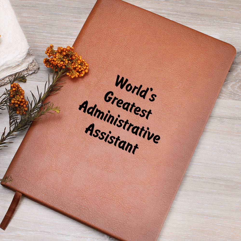 World's Greatest Administrative Assistant v1 - Vegan Leather Journal