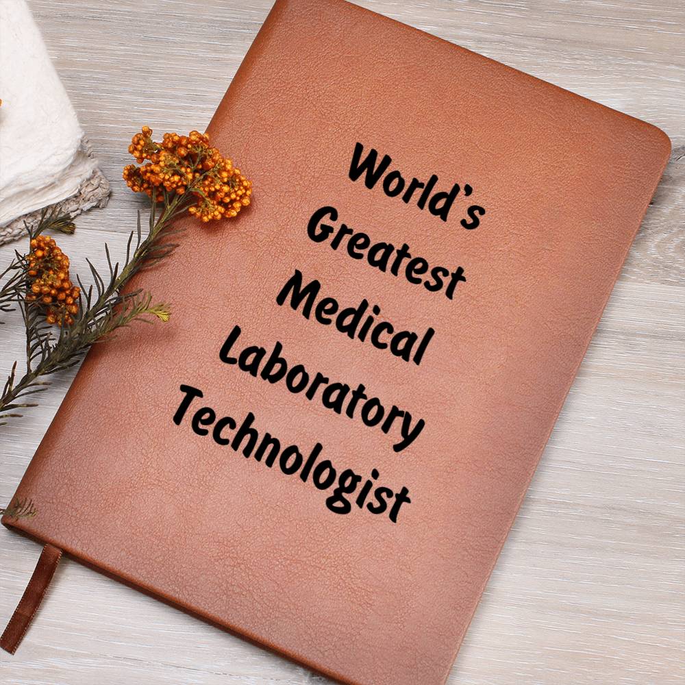World's Greatest Medical Laboratory Technologist v1 - Vegan Leather Journal