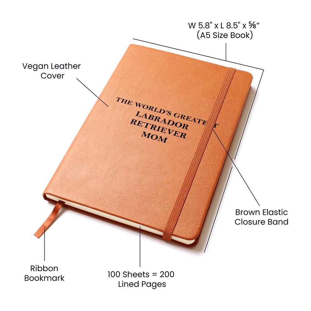 World's Greatest Labrador Retriever Mom - Vegan Leather Journal