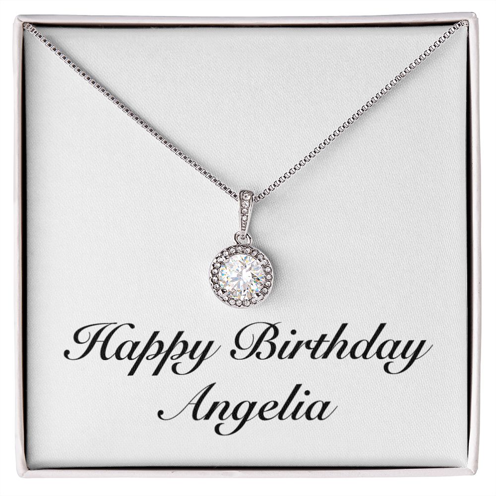Happy Birthday Angelia - Eternal Hope Necklace
