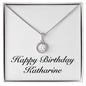 Happy Birthday Katharine - Eternal Hope Necklace