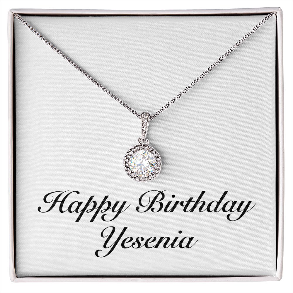 Happy Birthday Yesenia - Eternal Hope Necklace