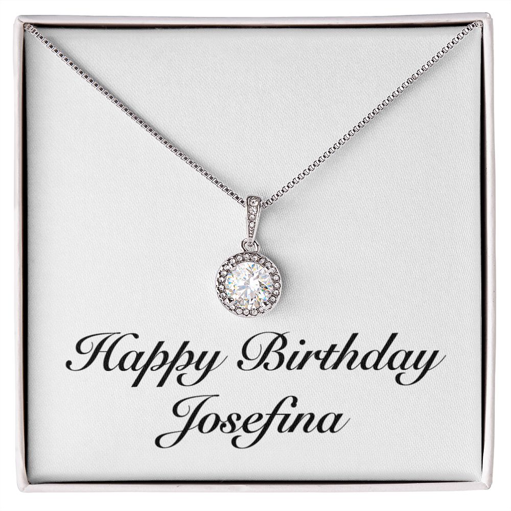 Happy Birthday Josefina - Eternal Hope Necklace