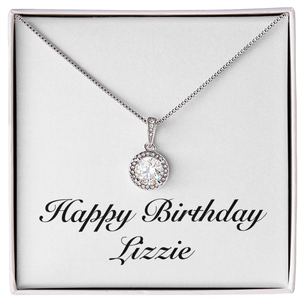 Happy Birthday Lizzie - Eternal Hope Necklace