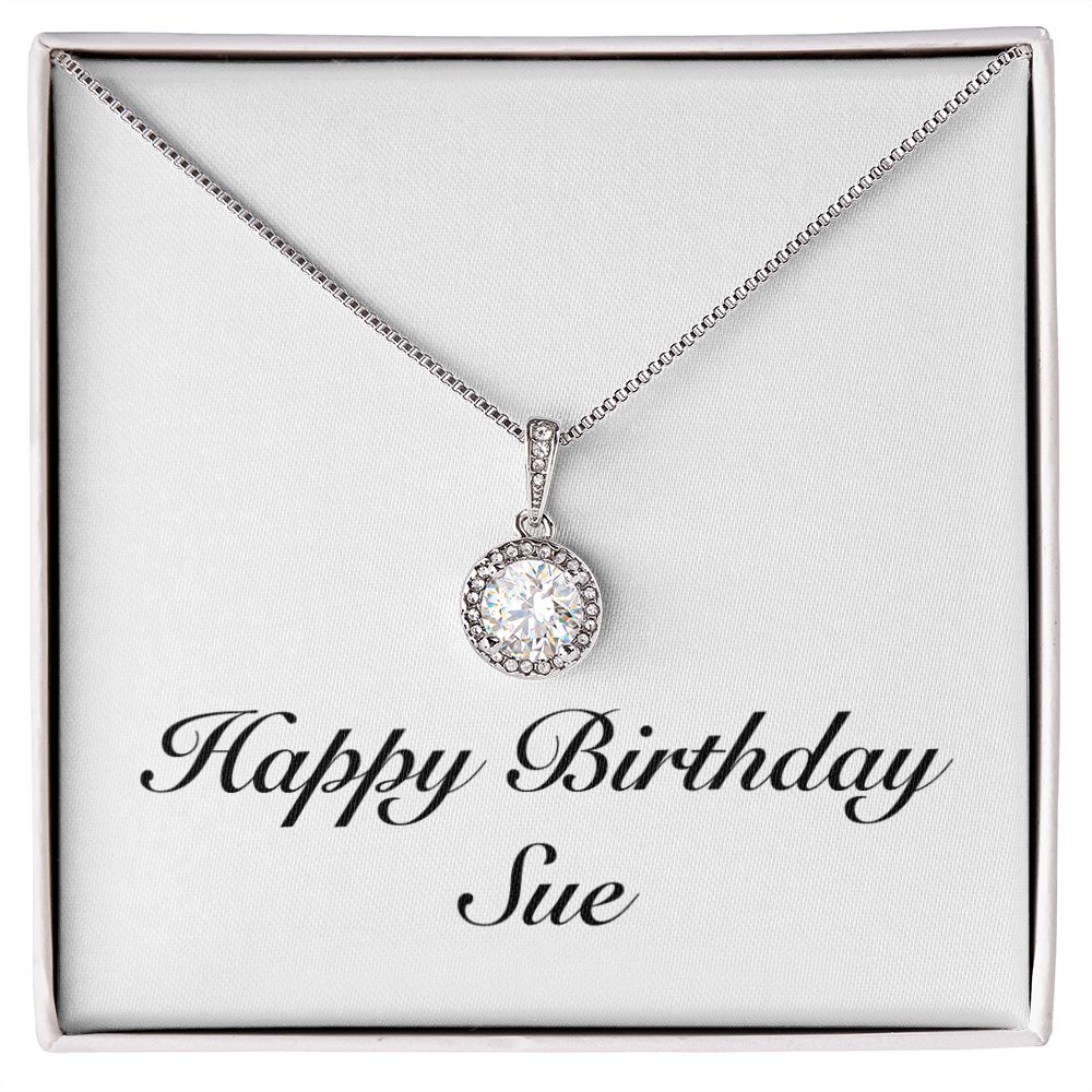 Happy Birthday Sue - Eternal Hope Necklace