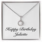 Happy Birthday Juliette - Eternal Hope Necklace
