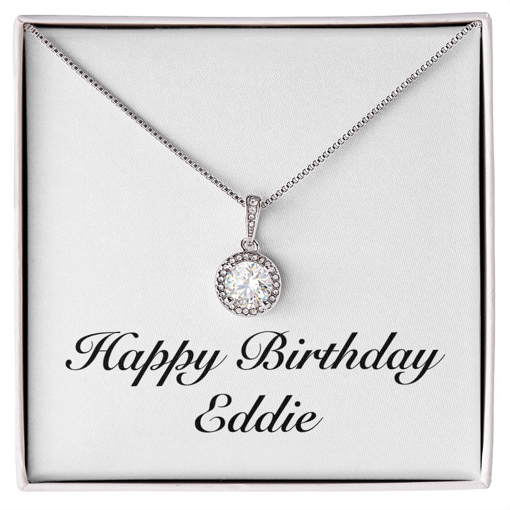 Happy Birthday Eddie - Eternal Hope Necklace