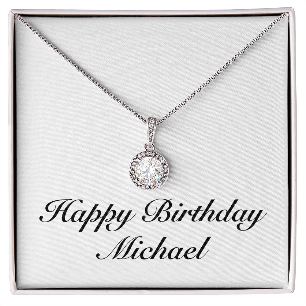 Happy Birthday Michael - Eternal Hope Necklace
