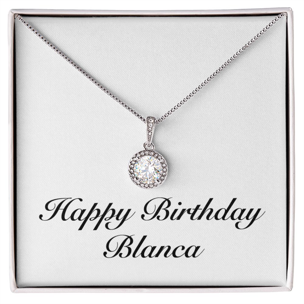 Happy Birthday Blanca - Eternal Hope Necklace