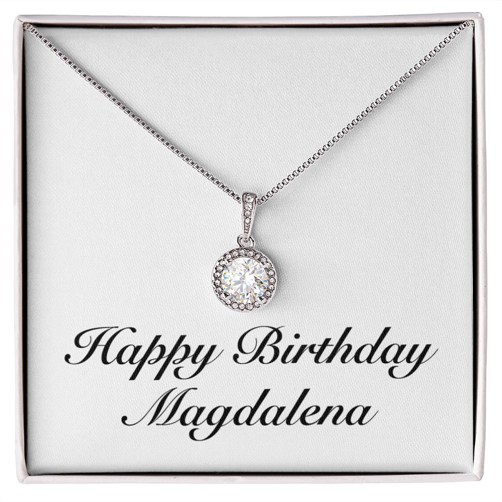 Happy Birthday Magdalena - Eternal Hope Necklace