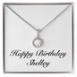Happy Birthday Shelley - Eternal Hope Necklace