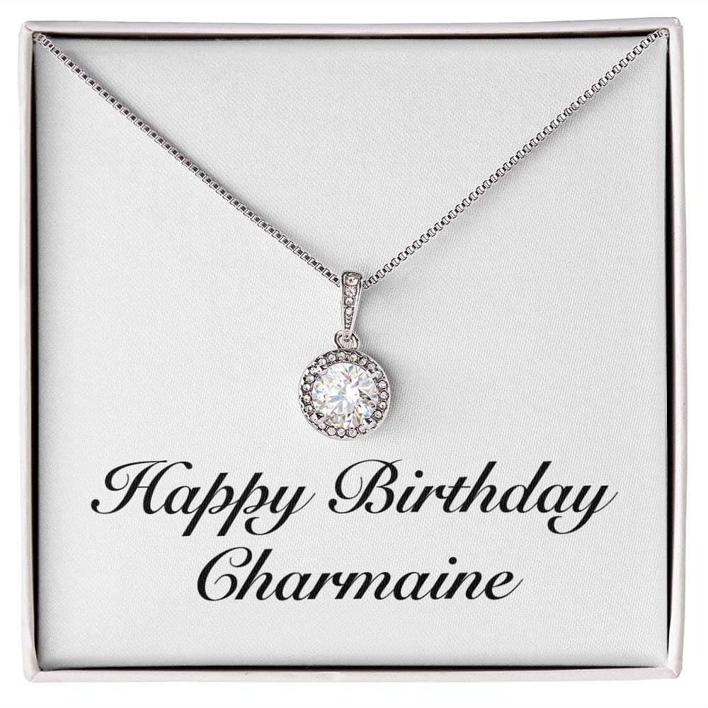 Happy Birthday Charmaine - Eternal Hope Necklace