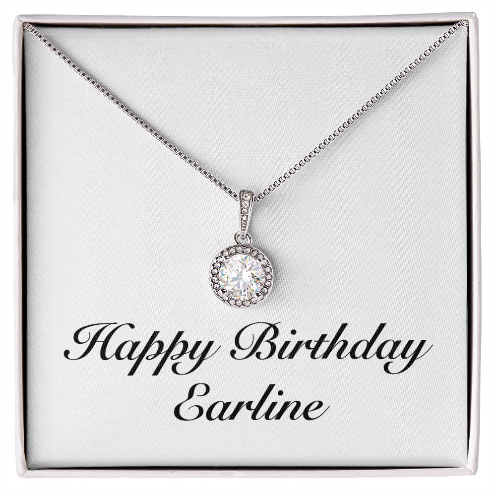 Happy Birthday Earline - Eternal Hope Necklace