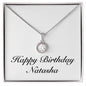 Happy Birthday Natasha - Eternal Hope Necklace