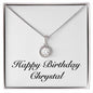 Happy Birthday Chrystal - Eternal Hope Necklace