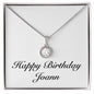 Happy Birthday Joann - Eternal Hope Necklace