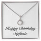 Happy Birthday Stefanie - Eternal Hope Necklace