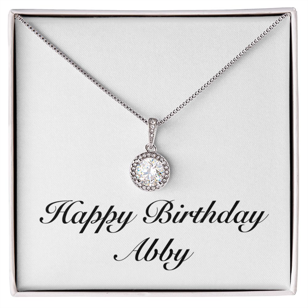 Happy Birthday Abby - Eternal Hope Necklace