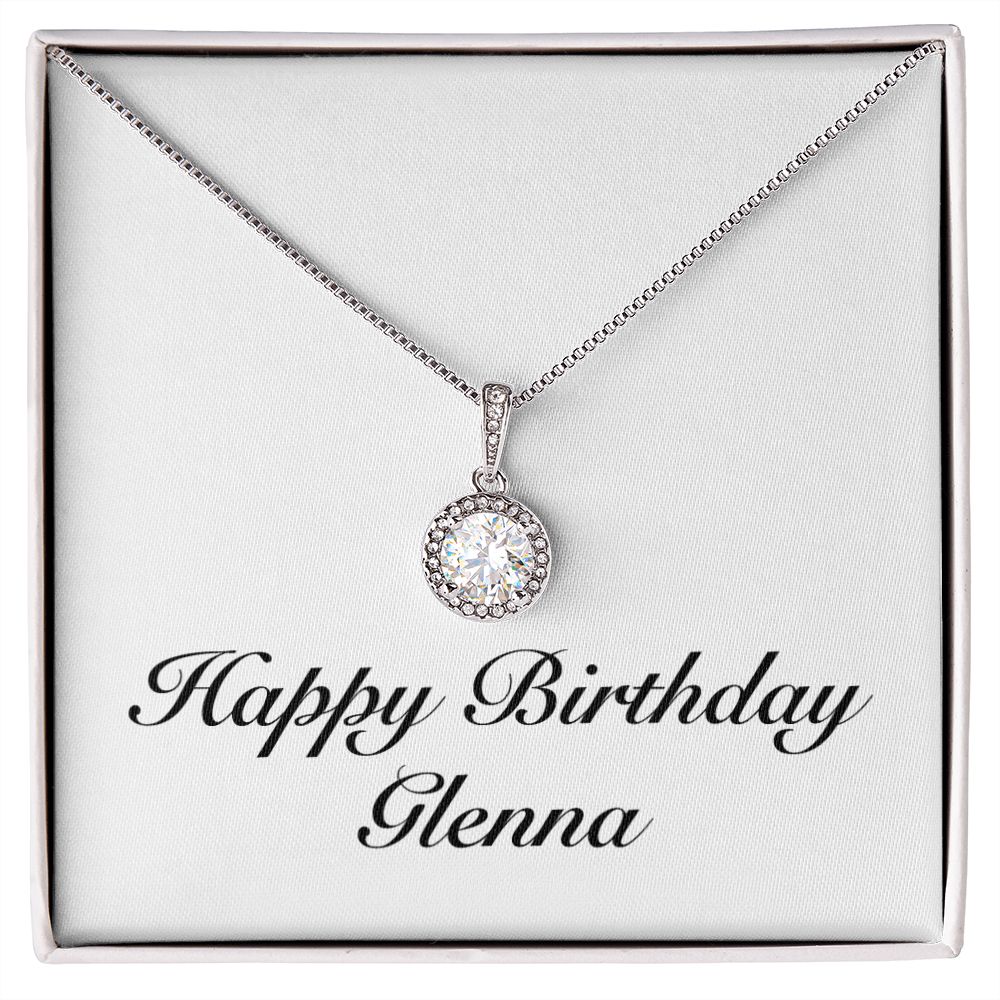 Happy Birthday Glenna - Eternal Hope Necklace