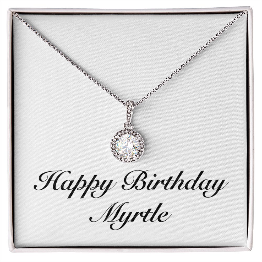 Happy Birthday Myrtle - Eternal Hope Necklace