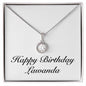 Happy Birthday Lawanda - Eternal Hope Necklace