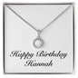 Happy Birthday Hannah - Eternal Hope Necklace