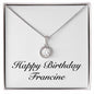 Happy Birthday Francine - Eternal Hope Necklace
